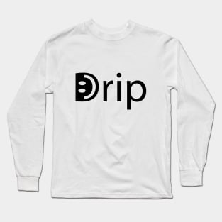 Drip being drippy artistic design Long Sleeve T-Shirt